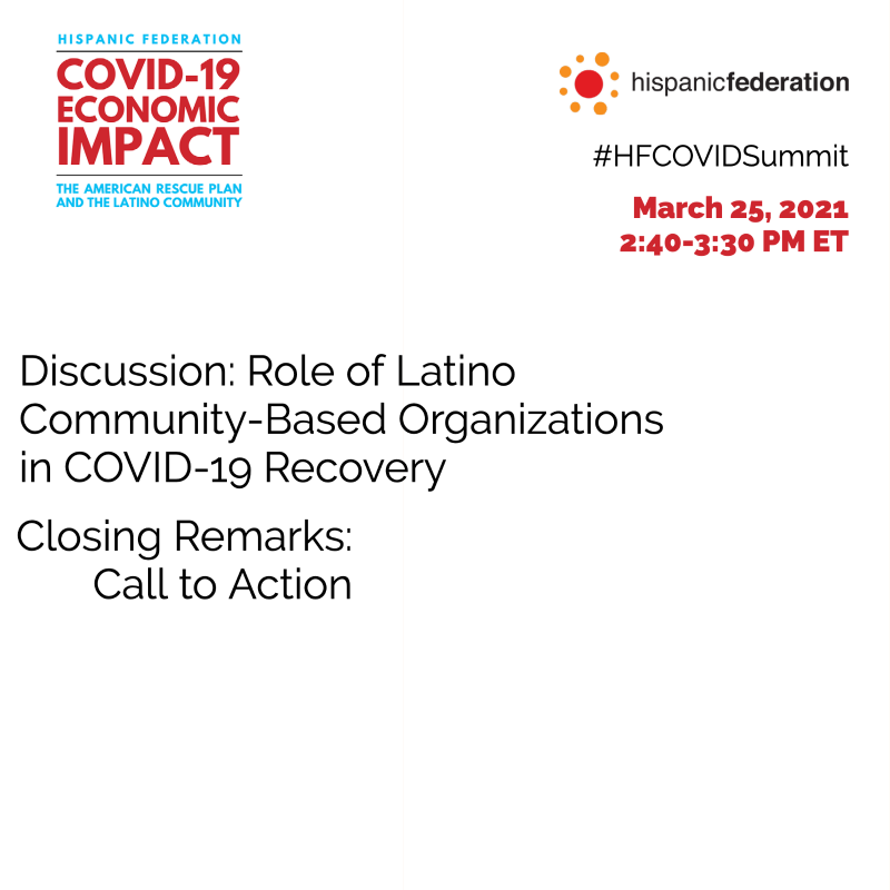 Role of Latino Community-Based Organizations in COVID-19 Recovery and Closing Remarks